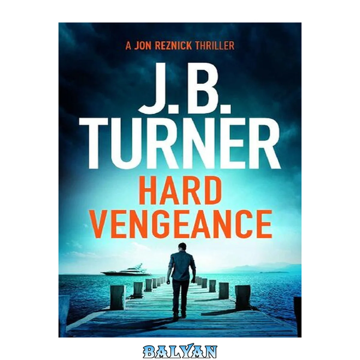 جلد کتاب Hard Vengeance (A Jon Reznick Thriller)