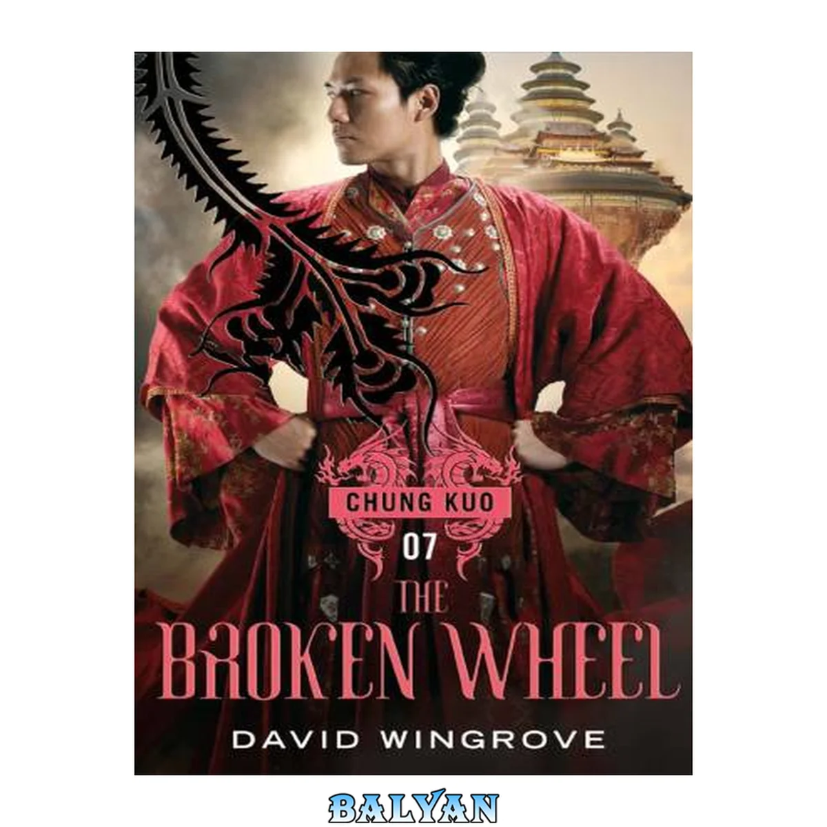 جلد کتاب The Broken Wheel (Chung Kuo Recast, #7)