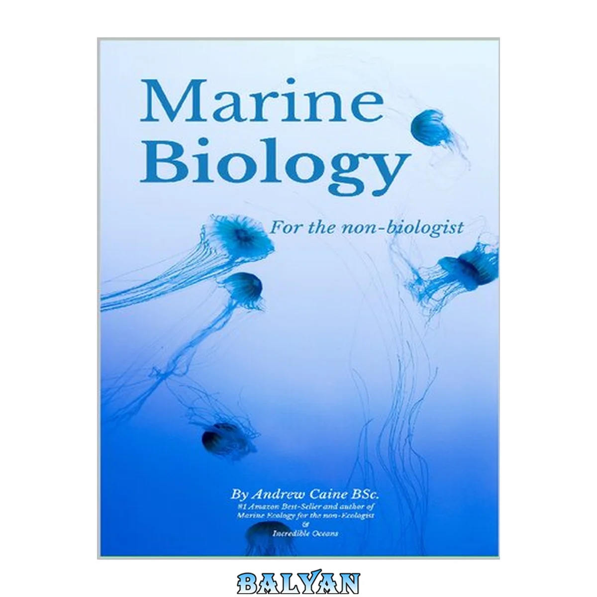 جلد کتاب Marine Biology For The Non-Biologist (Marine Life Book 2)