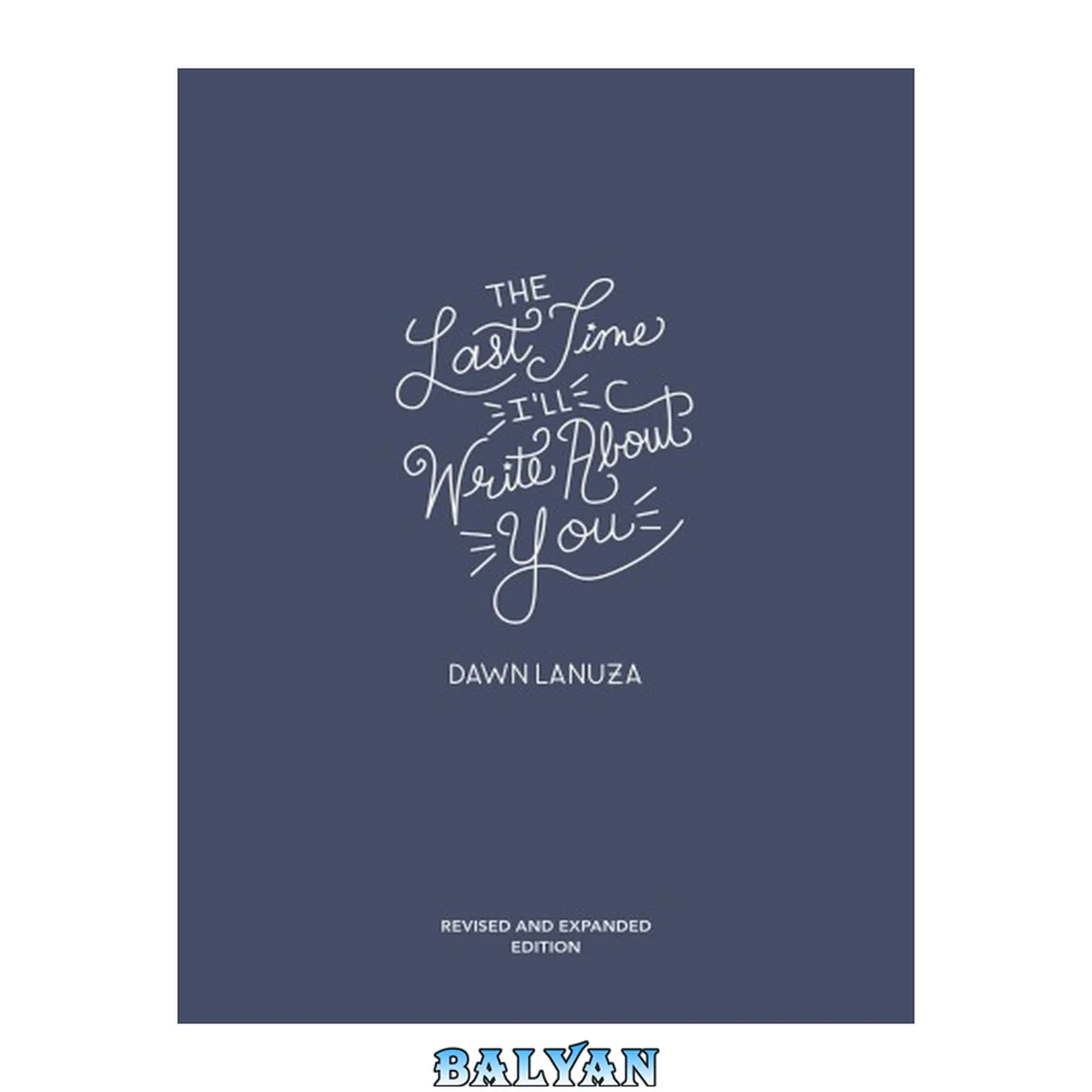 جلد کتاب The Last Time I'll Write About You