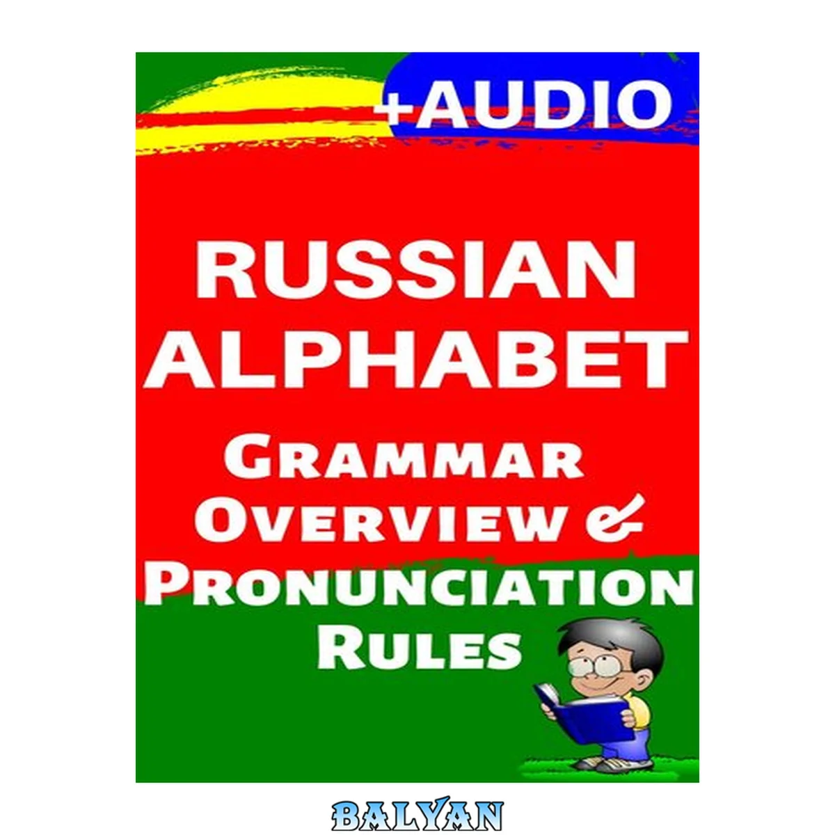 جلد کتاب Intro to the Russian language + RUSSIAN ALPHABET + AUDIO/ PODCAST + Grammar Overview + Pronunciation Rules