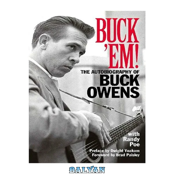 Buck 'Em!: The Autobiography of Buck Owens