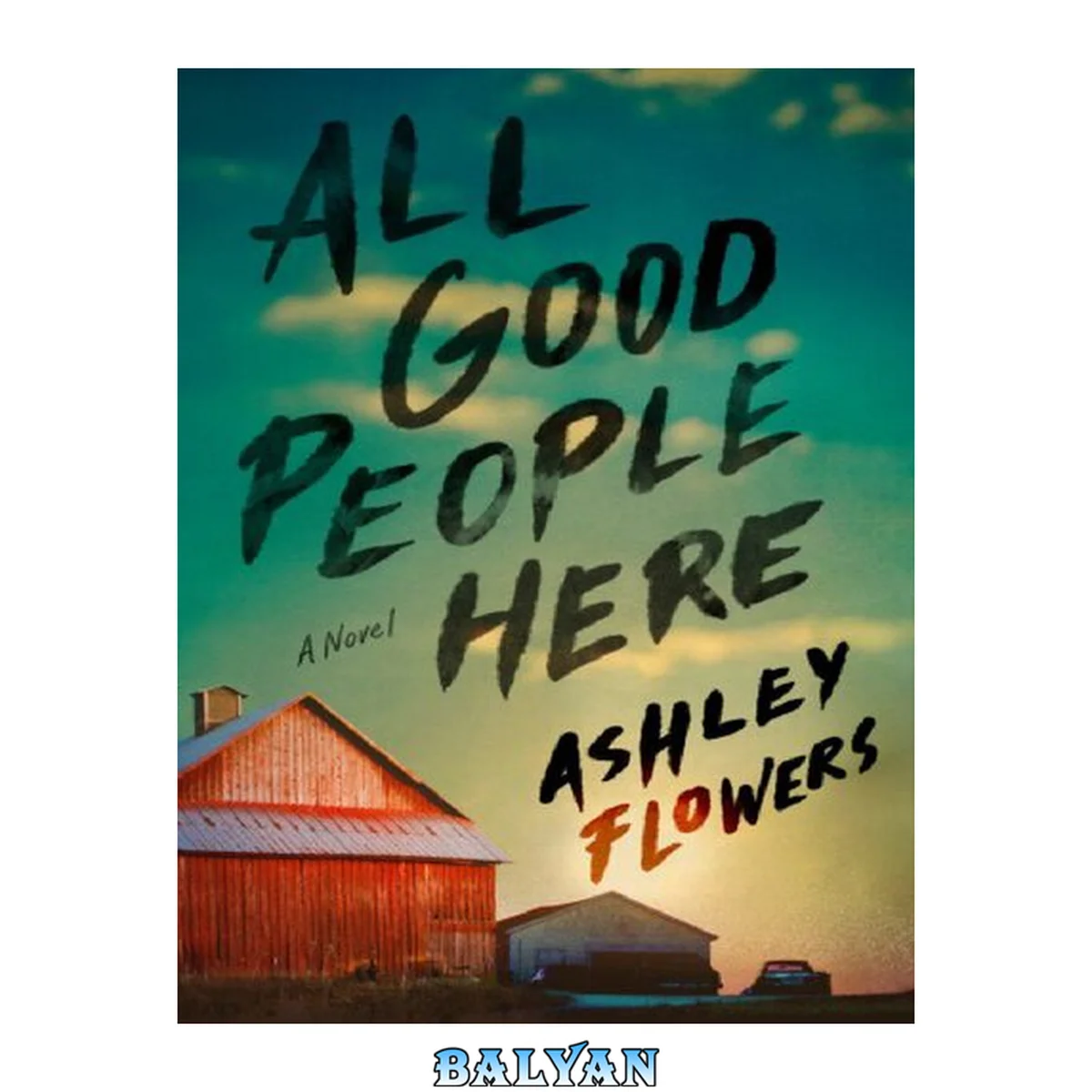 جلد کتاب All Good People Here [eBook - NC Digital Library] : A Novel