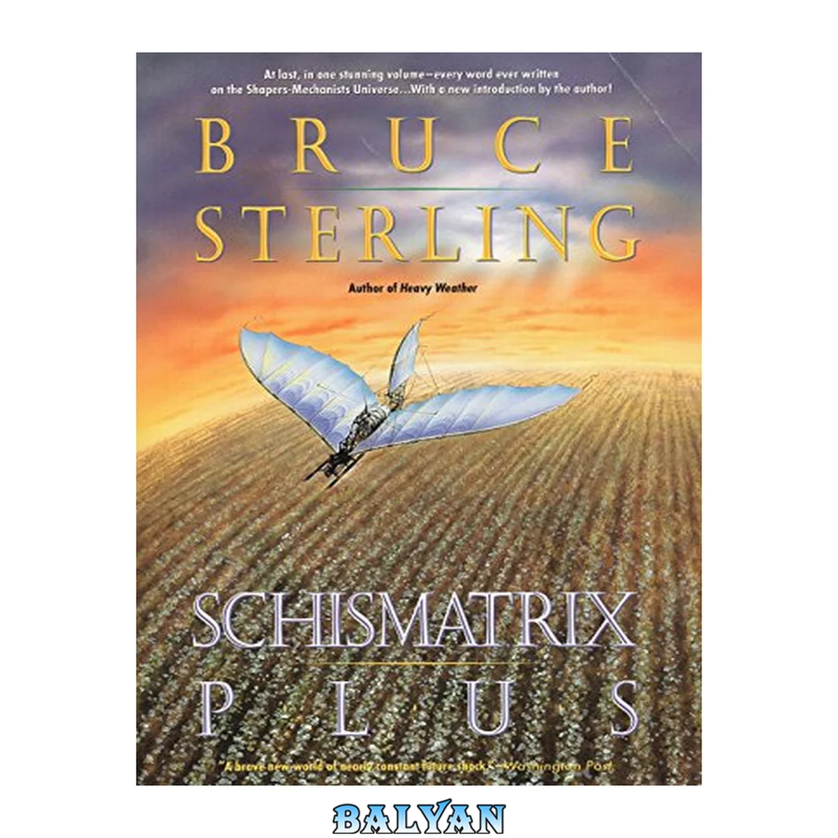 جلد کتاب Schismatrix plus : Includes Schismatrix and Selected Stories from Crystal Express