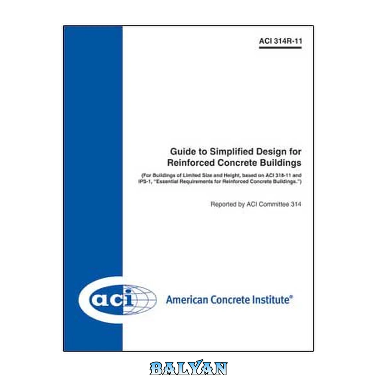 جلد کتاب 314R-11 Guide to Simplified Design for Reinforced Concrete Builidings