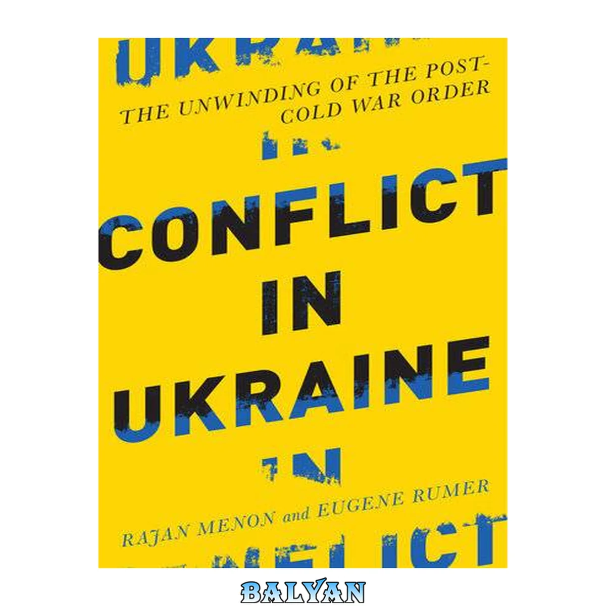 جلد کتاب Conflict in Ukraine: The Unwinding of the Post-Cold War Order (Boston Review Originals)