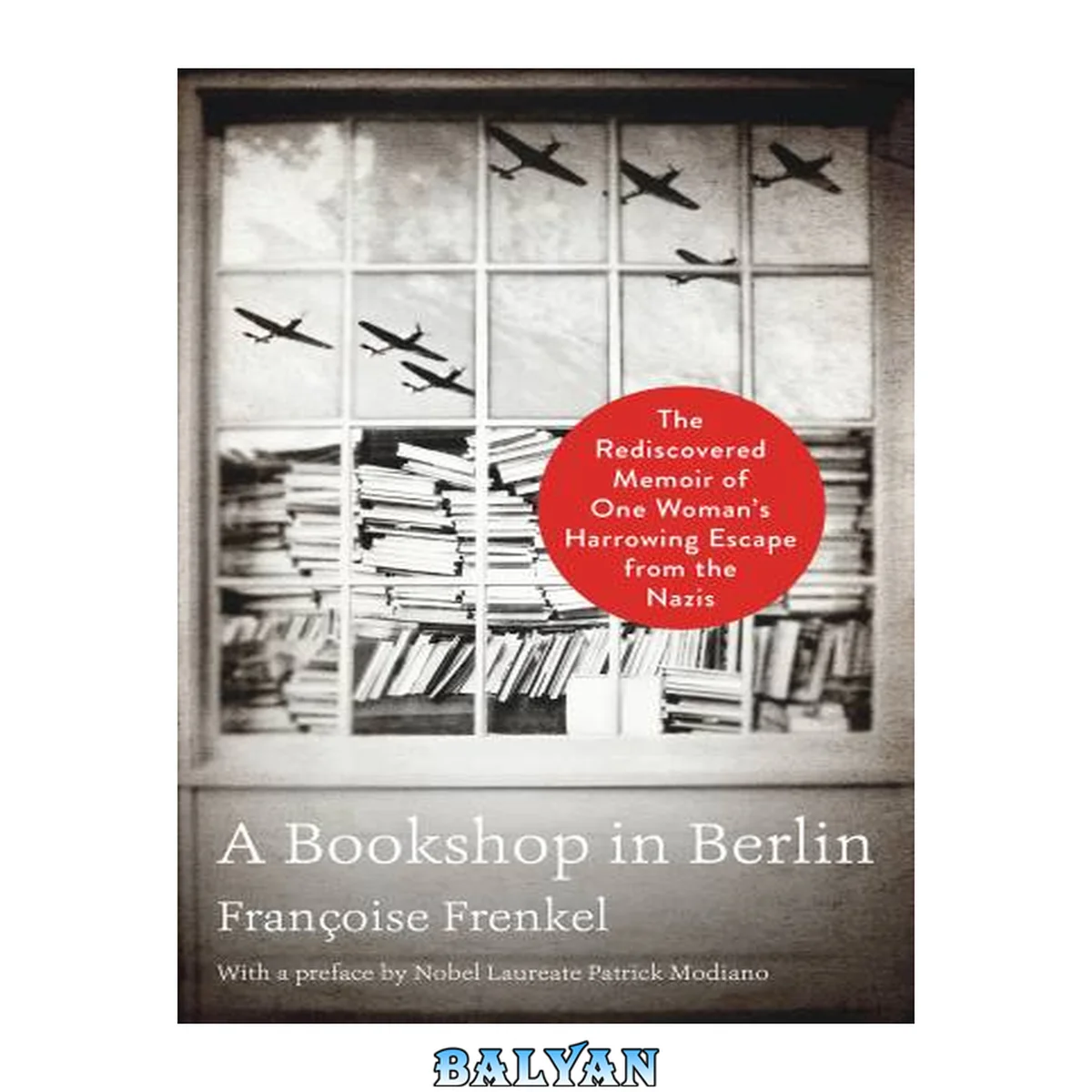 جلد کتاب A Bookshop in Berlin : the rediscovered memoir of one woman's harrowing escape from the Nazis