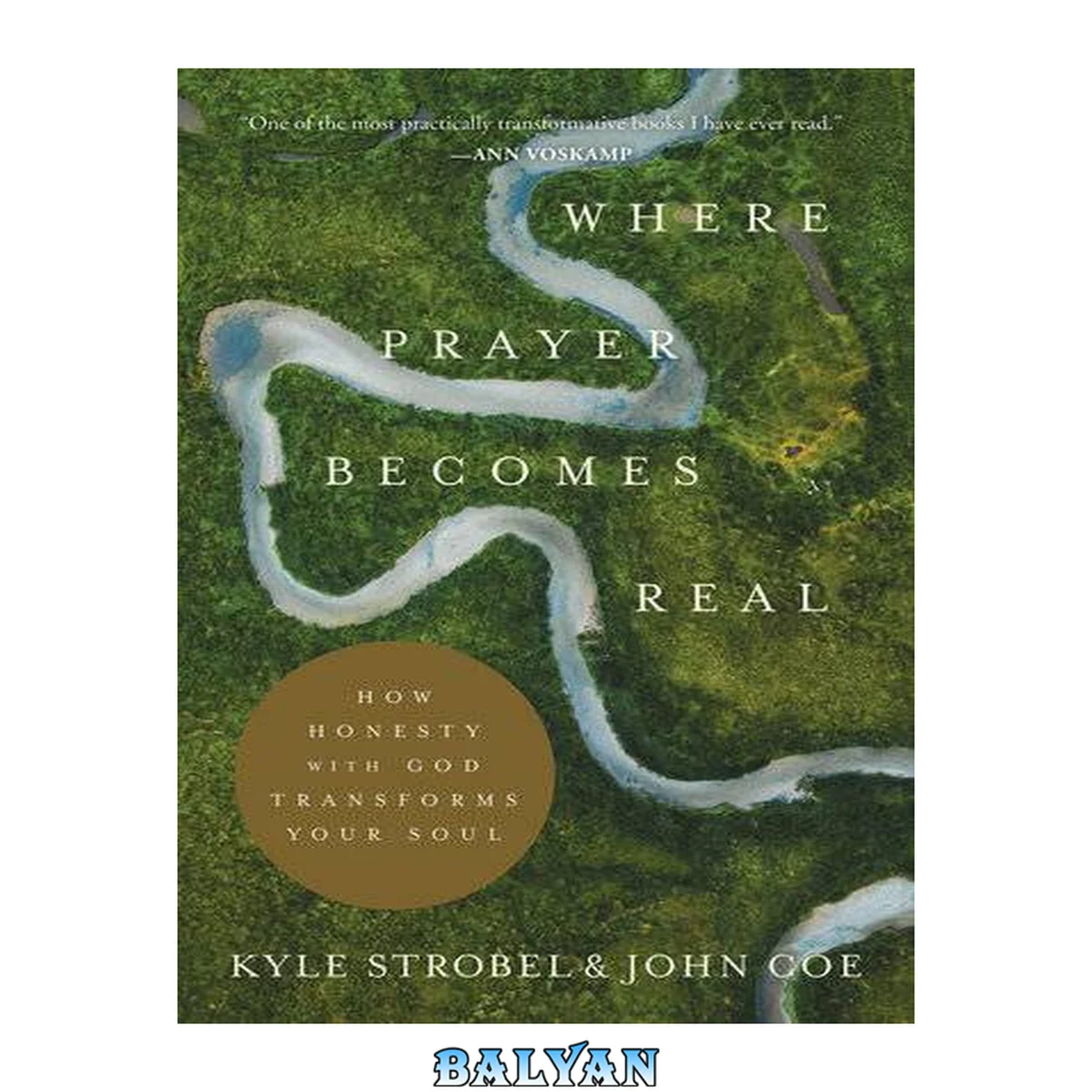 جلد کتاب Where Prayer Becomes Real: How Honesty with God Transforms Your Soul