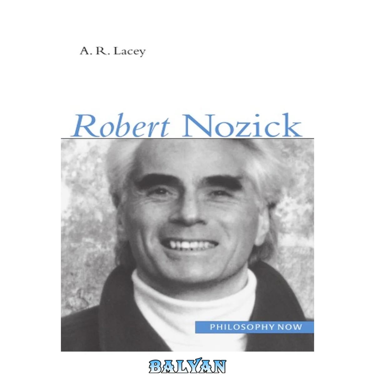 جلد کتاب Robert Nozick (Philosophy Now)