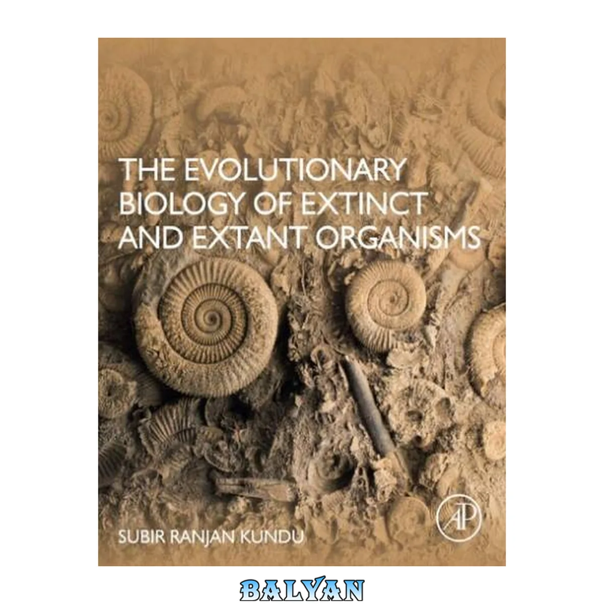 جلد کتاب The Evolutionary Biology of Extinct and Extant Organisms