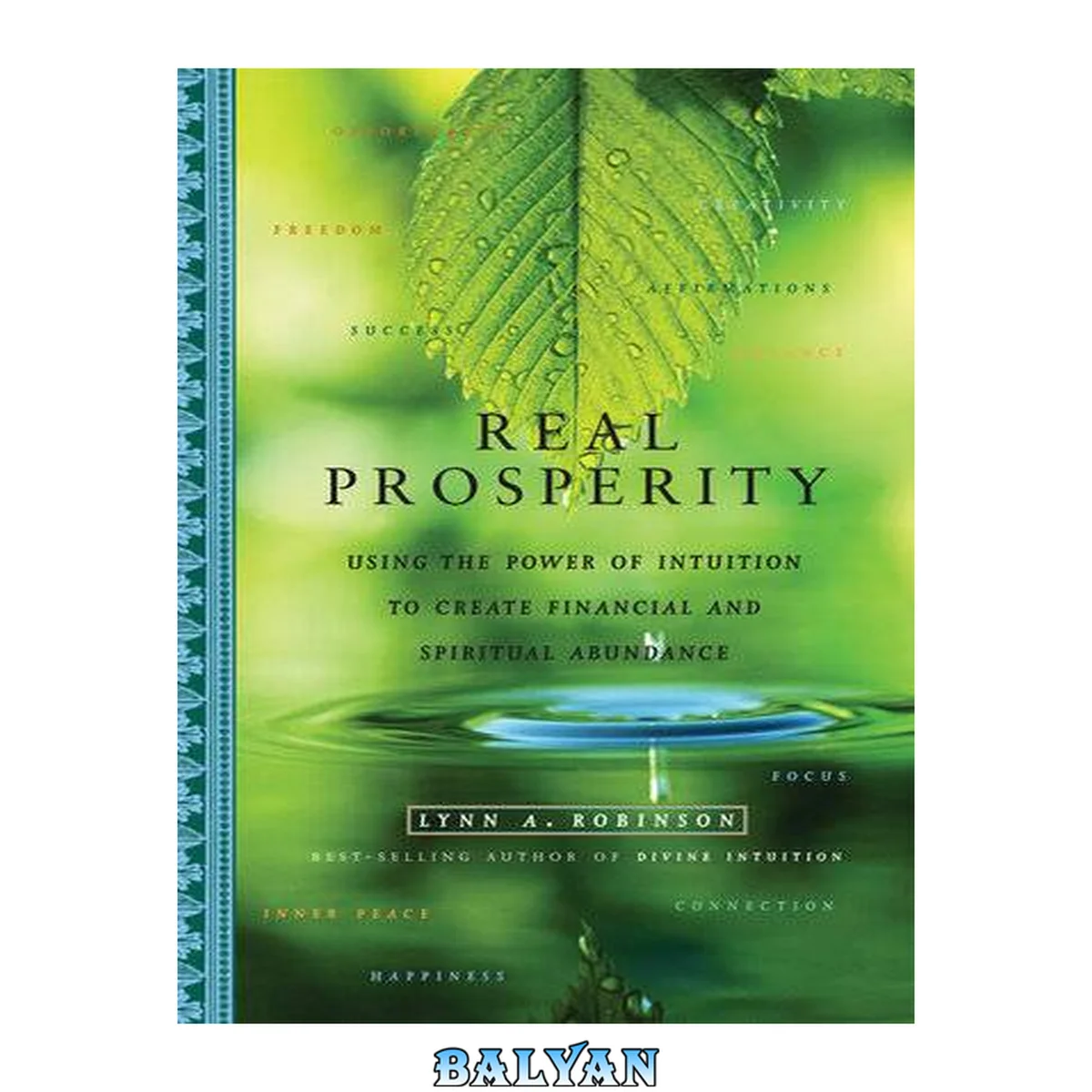 جلد کتاب Real prosperity : using the power of intuition to create financial and spiritual abundance