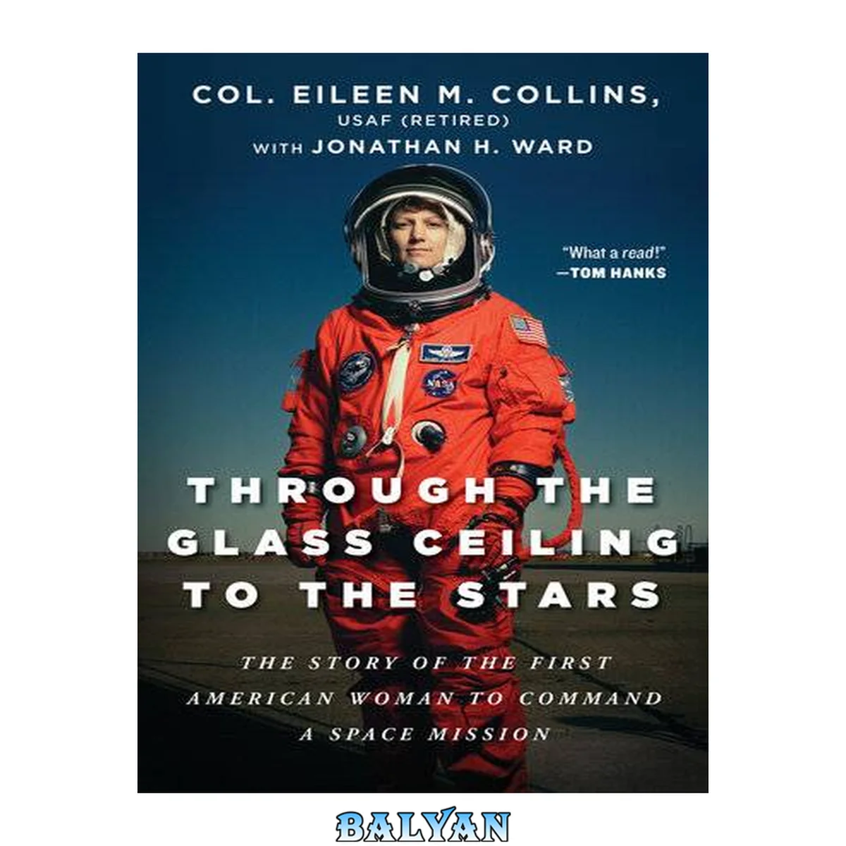 جلد کتاب Through the glass ceiling to the stars : the story of the first American woman to command a space mission