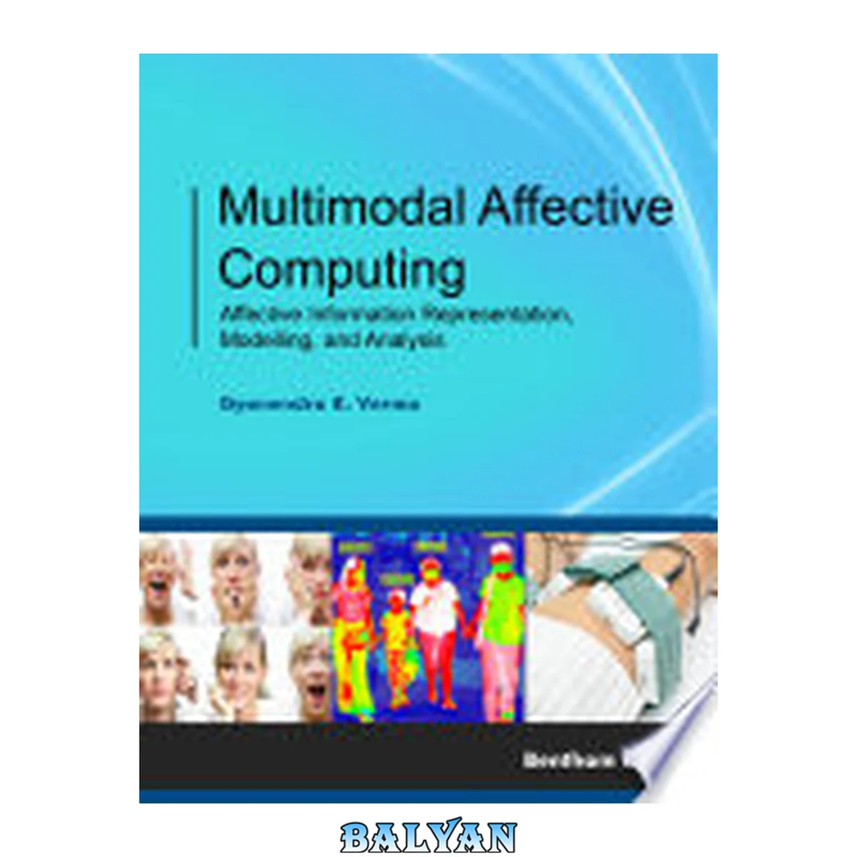 جلد کتاب Multimodal Affective Computing: Affective Information Representation, Modelling, and Analysis