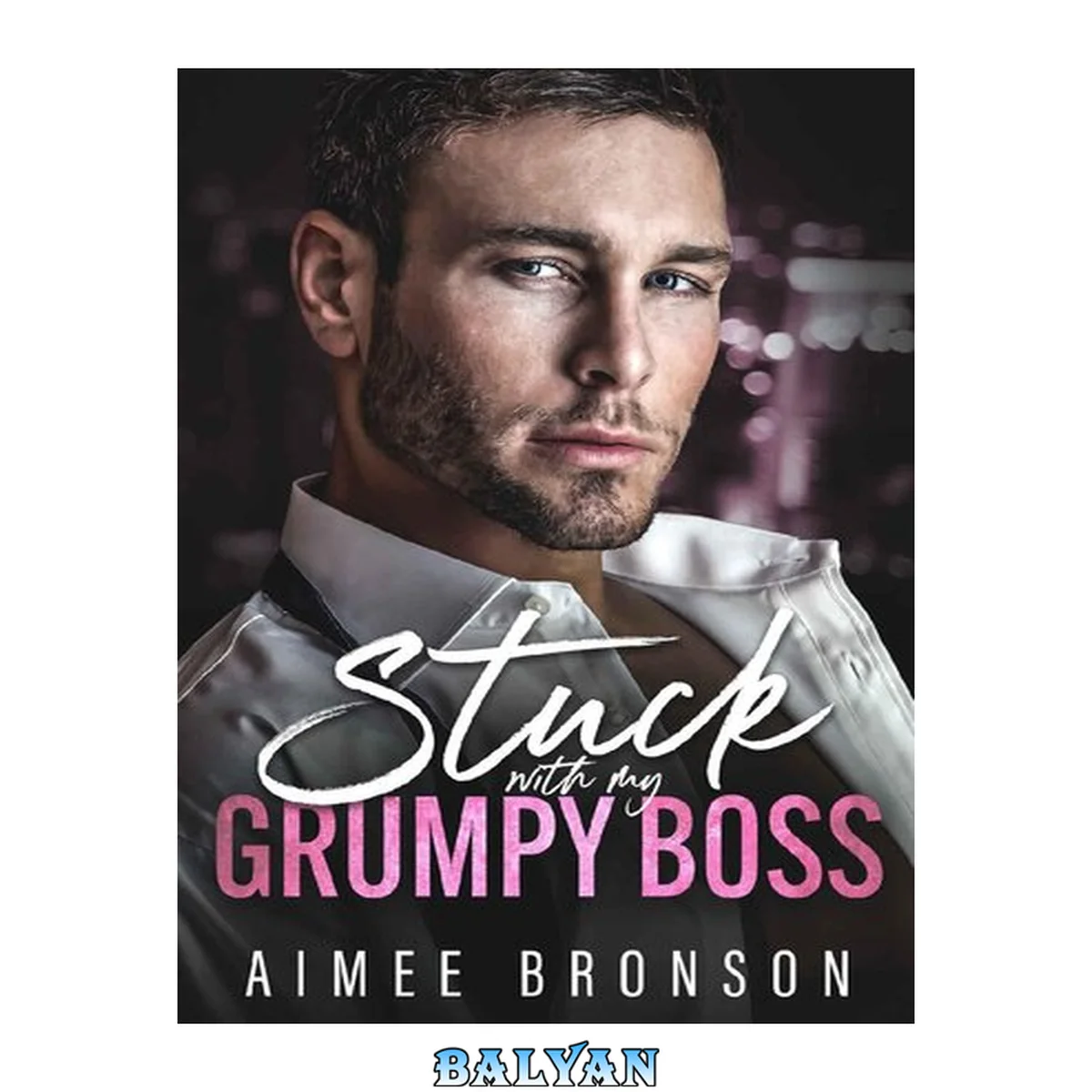 جلد کتاب Stuck with My Grumpy Boss