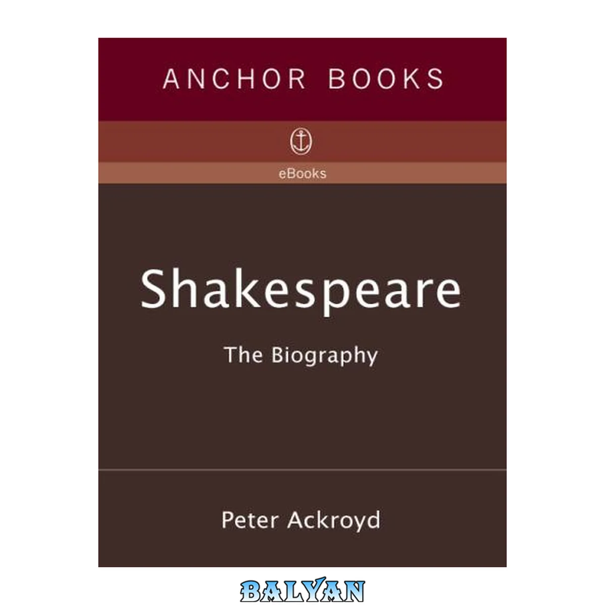 جلد کتاب Shakespeare : The Biography