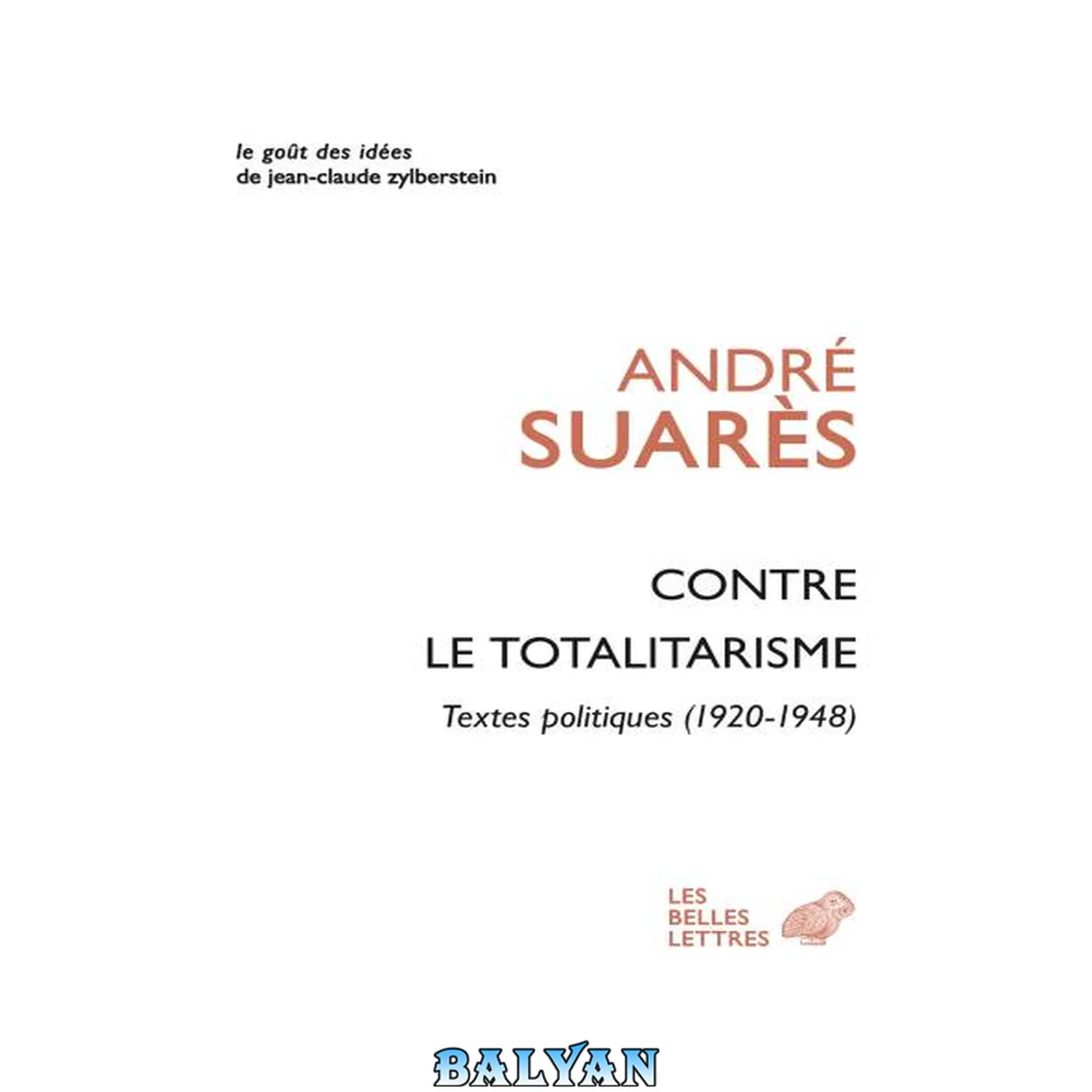 جلد کتاب Contre le totalitarisme : textes politiques (1920-1948)