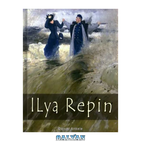 ilya Repin - Russian Realist