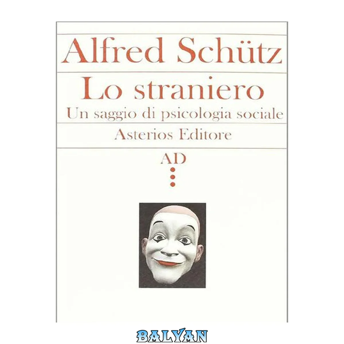 جلد کتاب Lo straniero. Un saggio di psicologia sociale