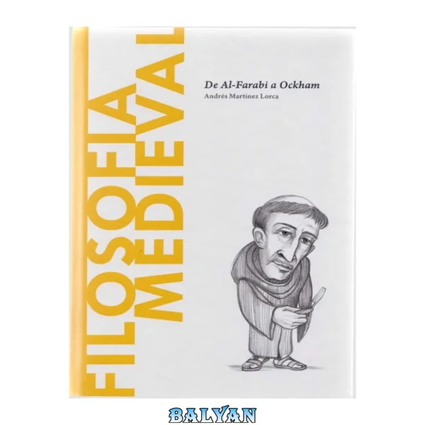 Filosofía medieval: De Al-Farabi a Ockham 18
