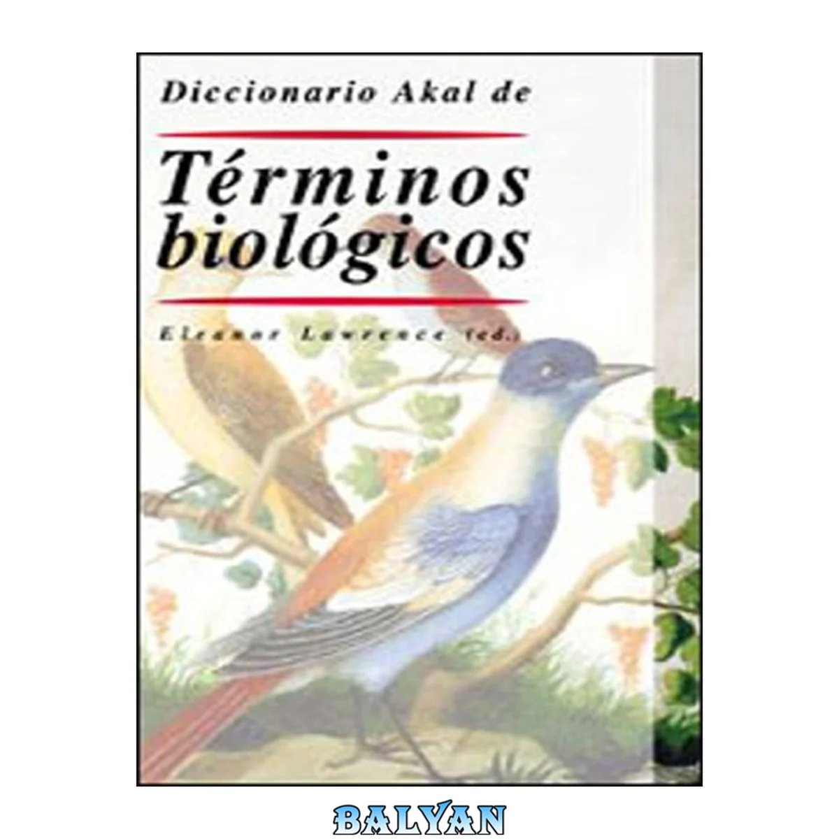جلد کتاب Diccionario Akal De Terminos Biologicos - E. Lawrence
