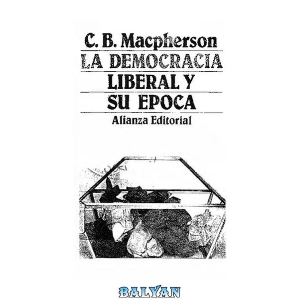 La democracia liberal y su época