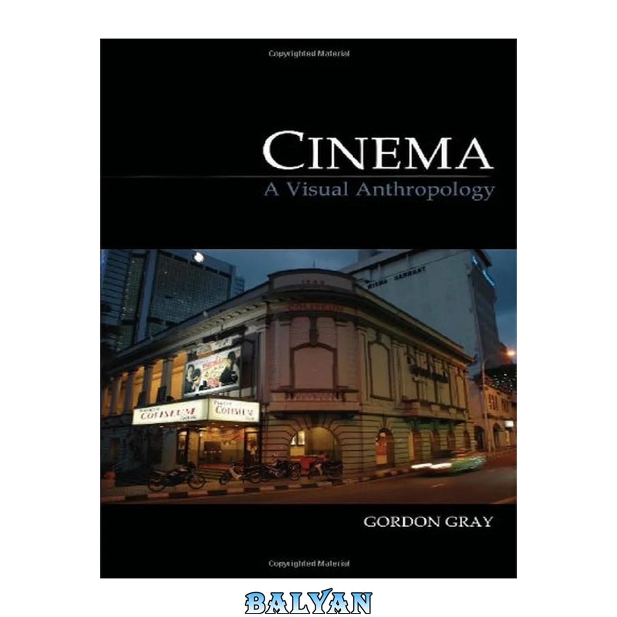 جلد کتاب Cinema: A Visual Anthropology (Key Texts in the Anthropology of Visual and Material Culture)