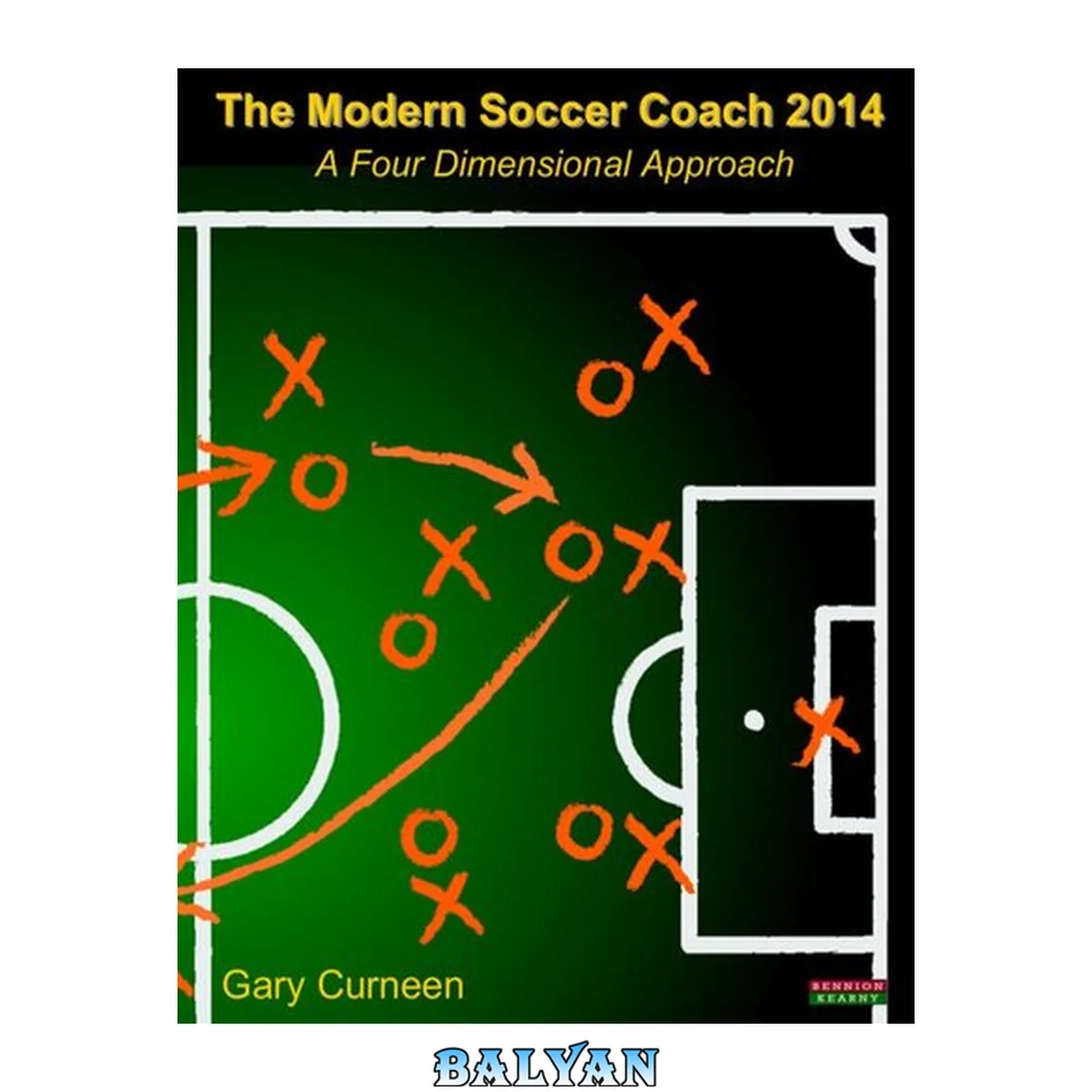 جلد کتاب The Modern Soccer Coach 2014 : A Four Dimensional Approach