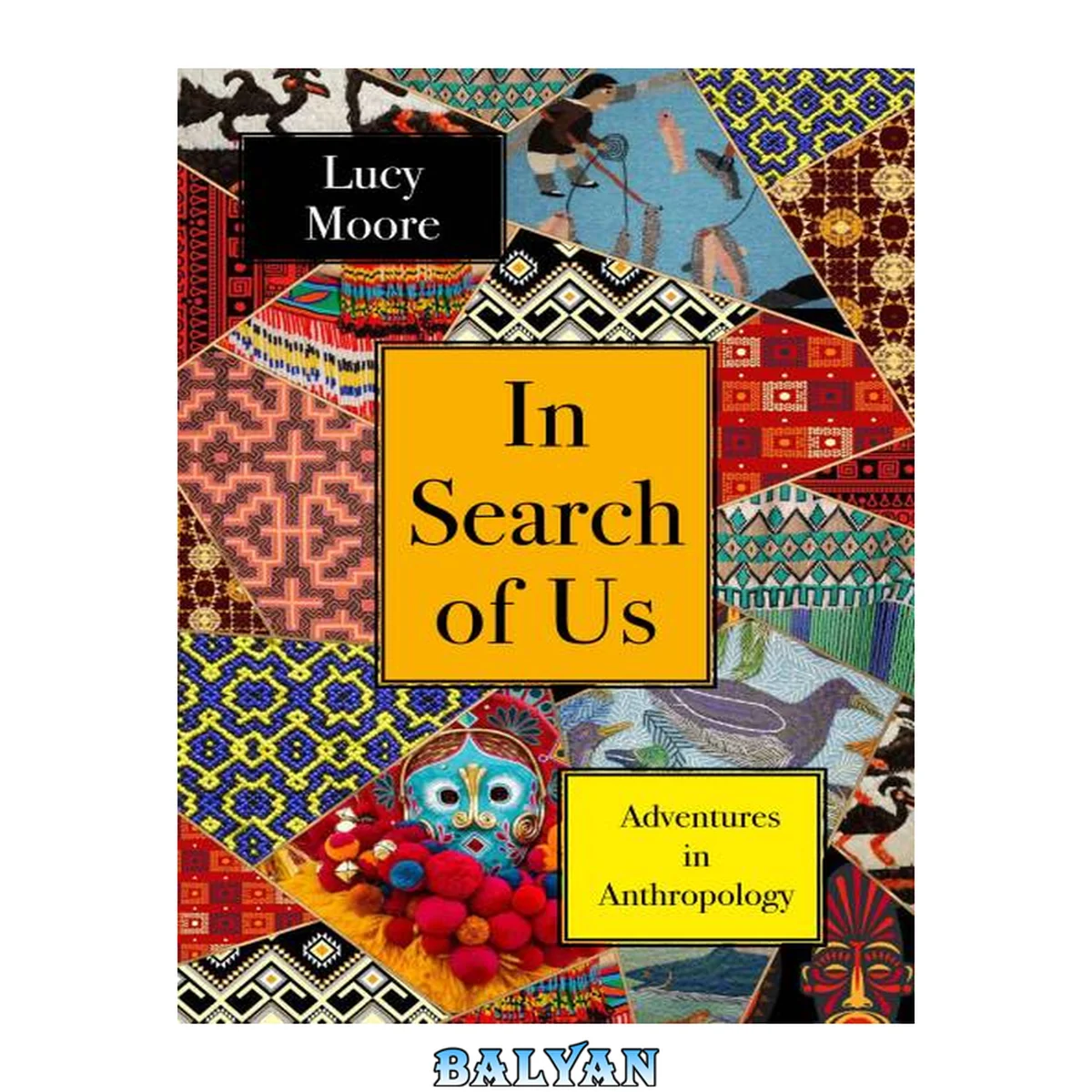 جلد کتاب In search of us : adventures in anthropology