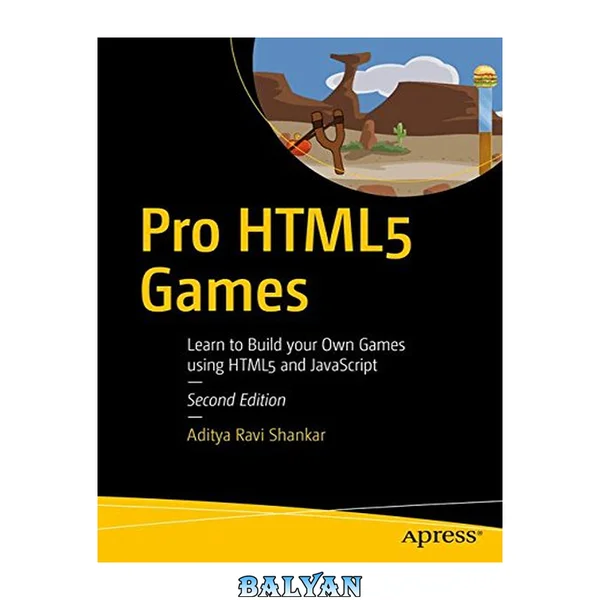 Pro HTML5 Games : Learn to Build Your Own Games Using HTML5 and JavaScript, Second Edition
