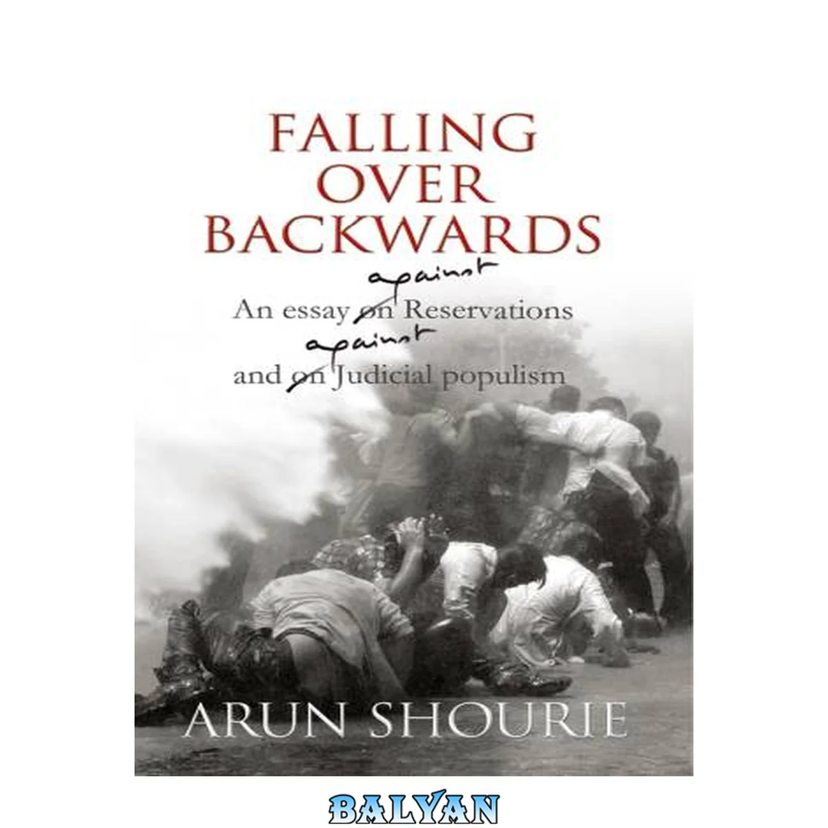 جلد کتاب Falling Over Backwards - an essay on reservations and judical populism (2012)