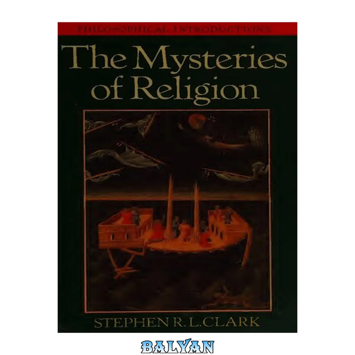 جلد کتاب The Mysteries of Religion: An Introduction to Philosophy Through Religion (New Scientist Guides)