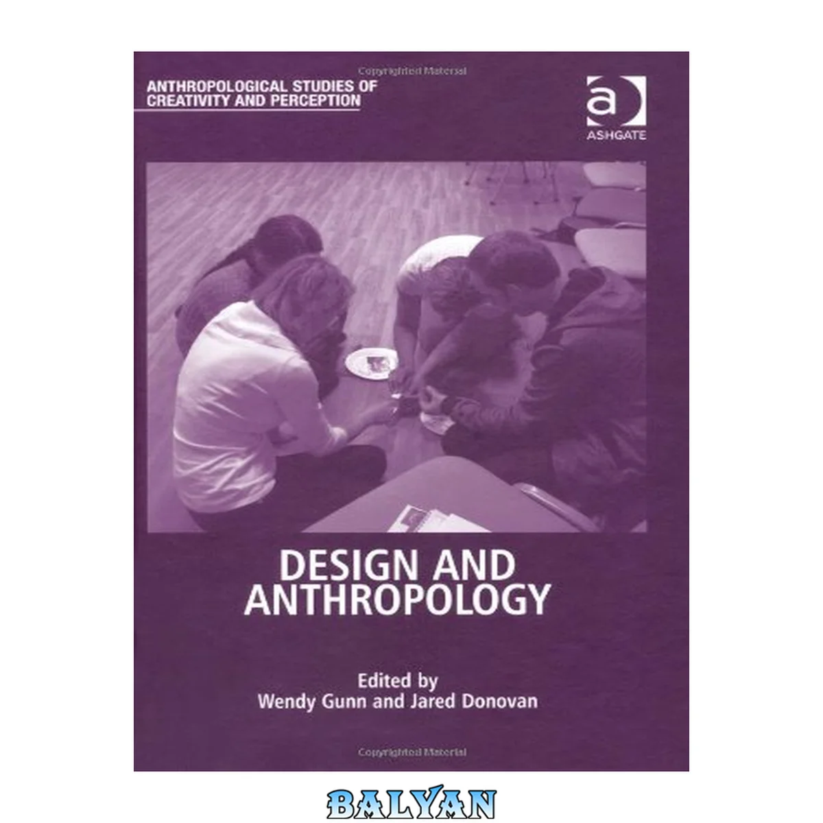 جلد کتاب Design and Anthropology (Anthropological Studies of Creativity and Perception)