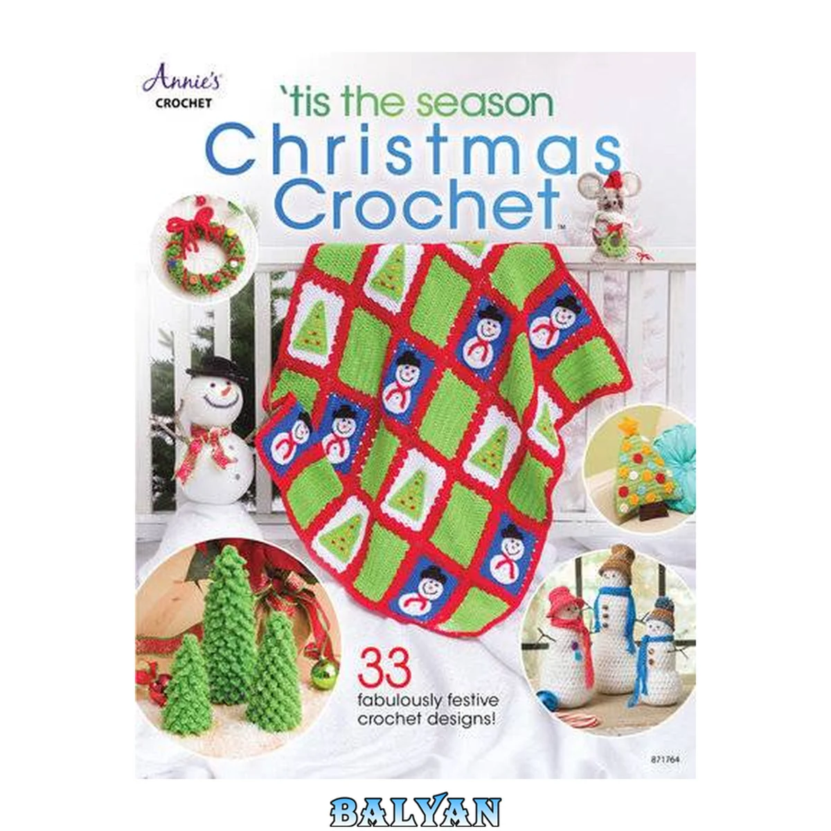 جلد کتاب Annie's Crochet • 'Tis the Season Christmas Crochet: 33 Fabulously Festive Crochet Designs #871764