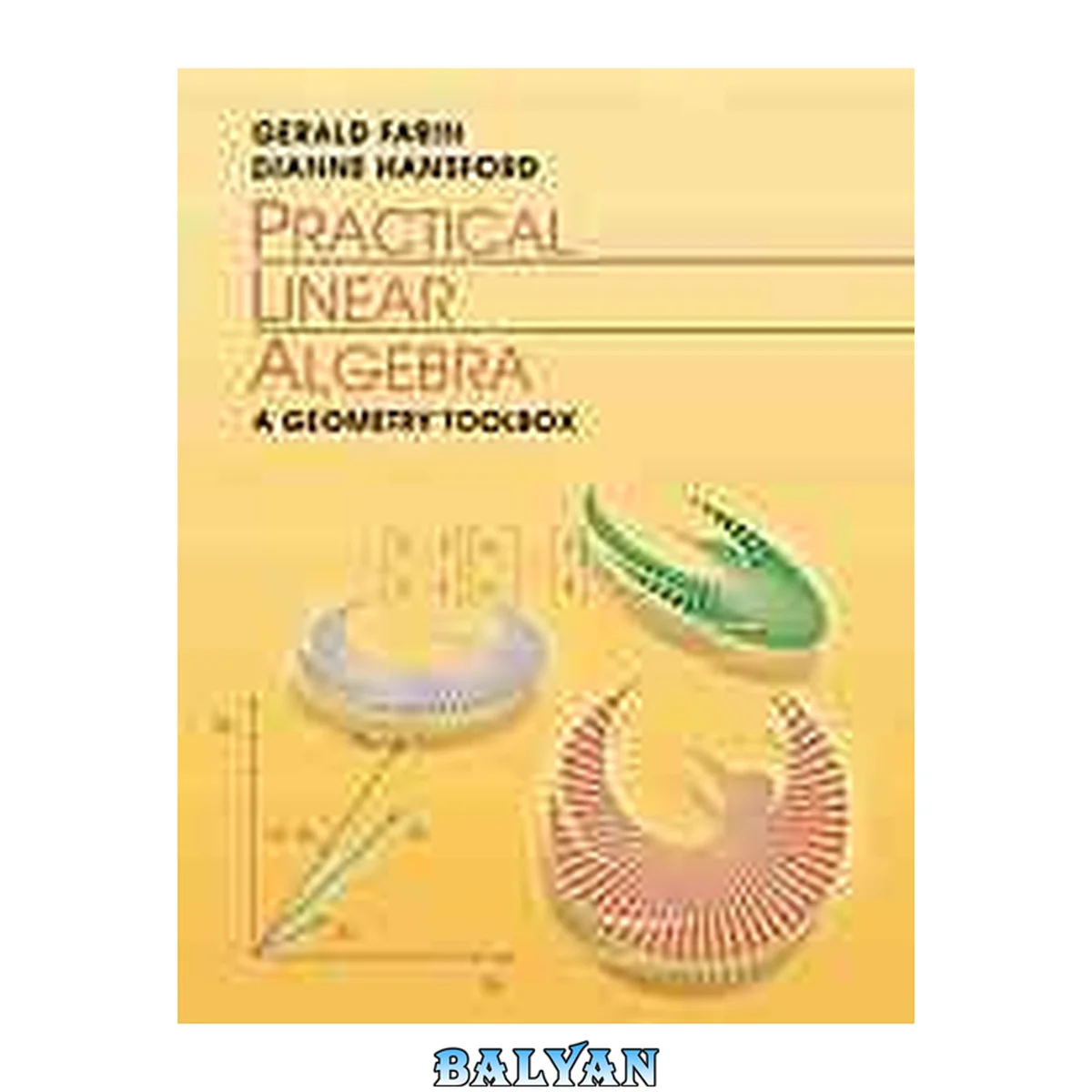 جلد کتاب Practical linear algebra : a geometry toolbox