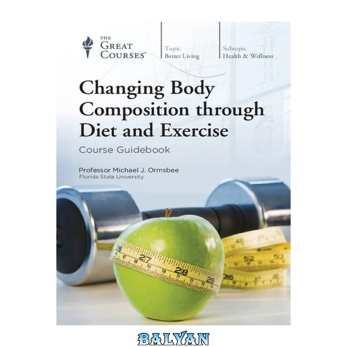 جلد کتاب Changing Body Composition Through Diet and Exercise