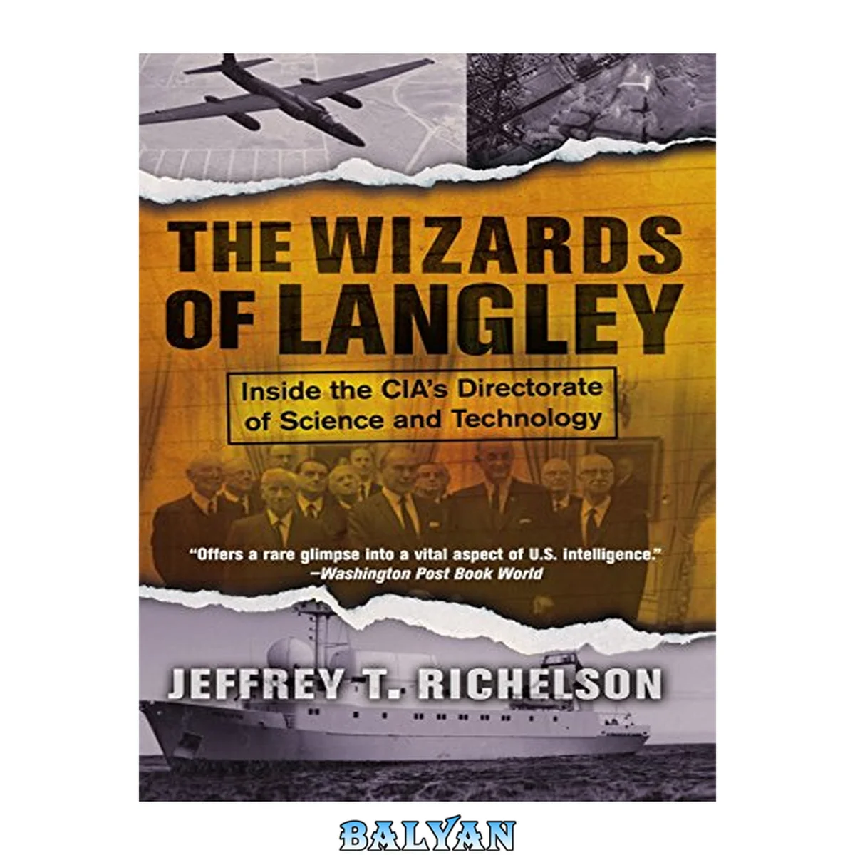 جلد کتاب The wizards of Langley : inside the CIA's Directorate of Science and Technology
