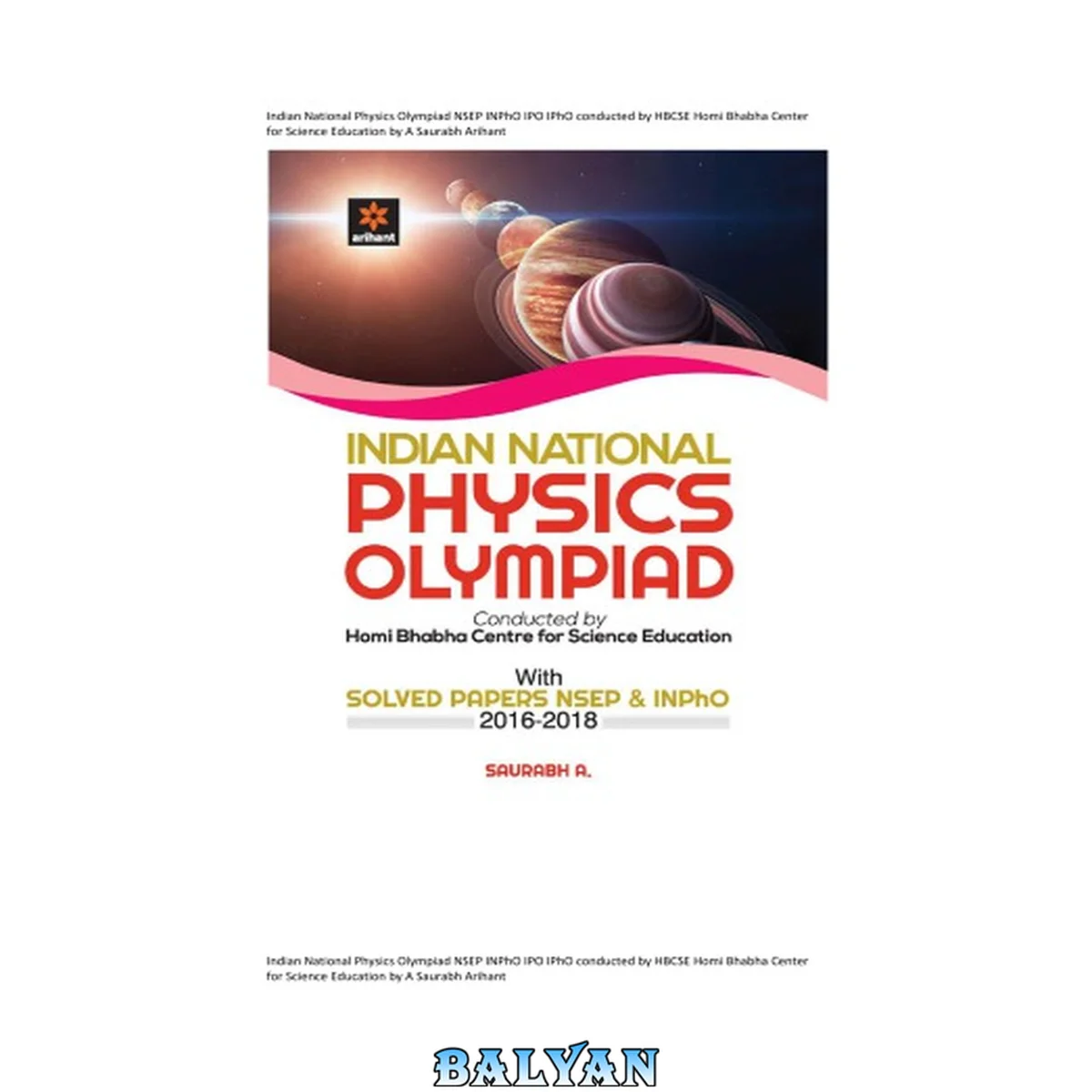 جلد کتاب Indian National Physics Olympiad Arihant Sourabh Chapter 3 Gravitation and Properties of Matter D C Pandey Fluid Mechanics and Elasticity for NSEP INPhO IPO IPhO conducted by HBCSE
