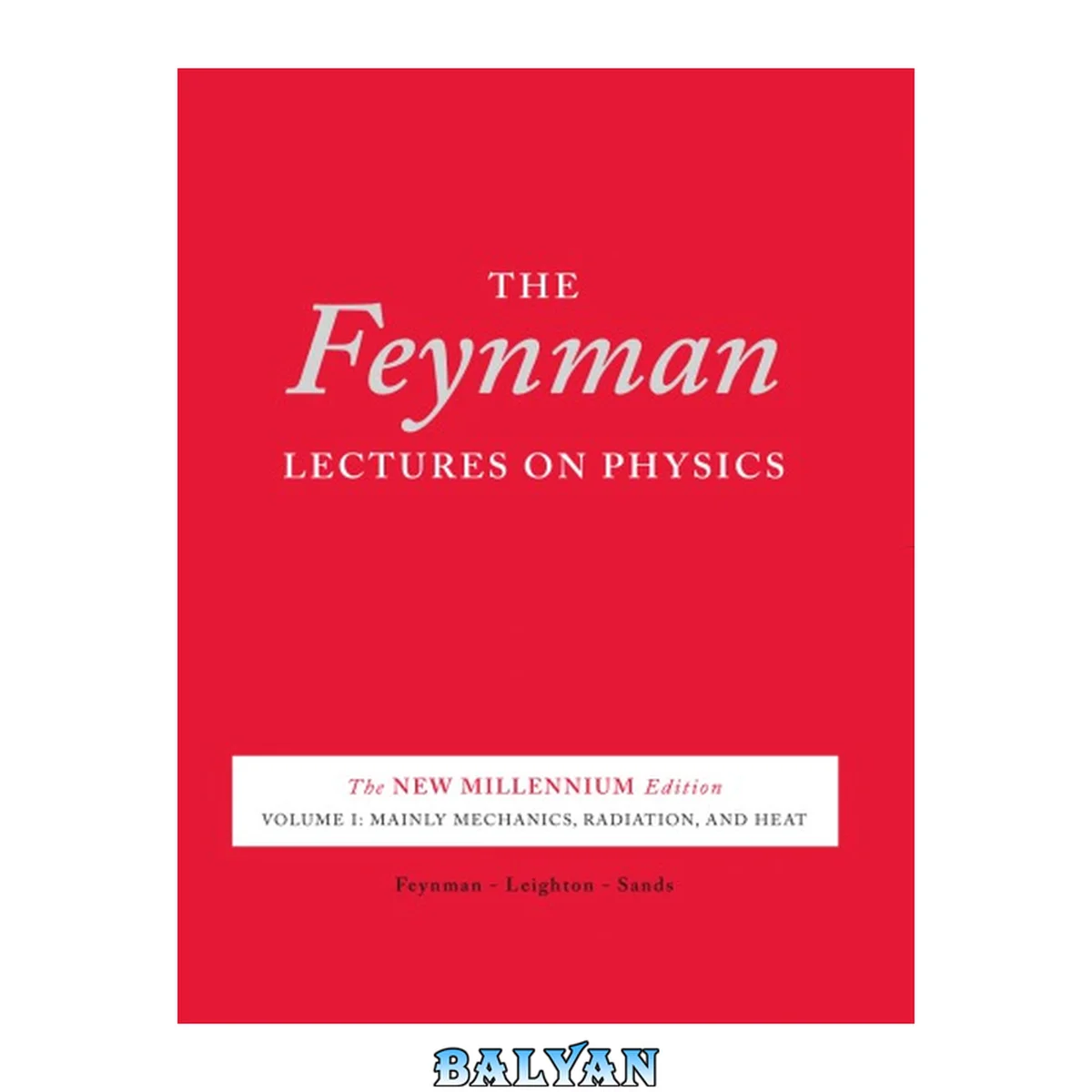 جلد کتاب The Feynman Lectures on Physics: Commemorative Issue Vol 1: Mainly Mechanics, Radiation, and Heat (World Student)