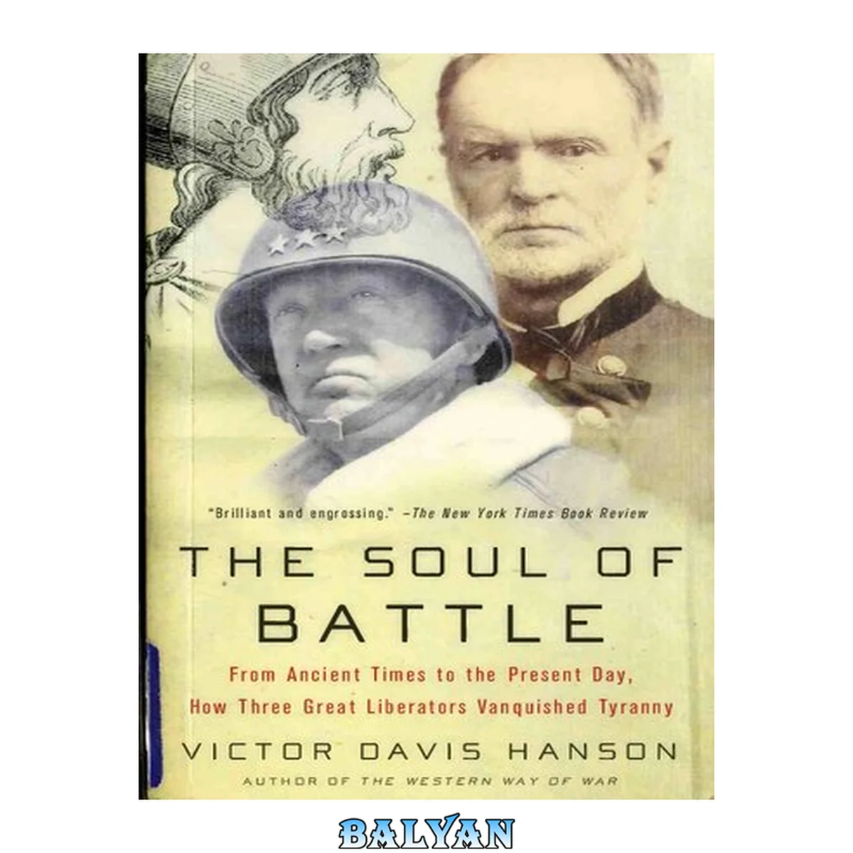 جلد کتاب Soul of Battle - From Ancient Times to Present Day - How 3 Great Liberators Vanquished Tyranny