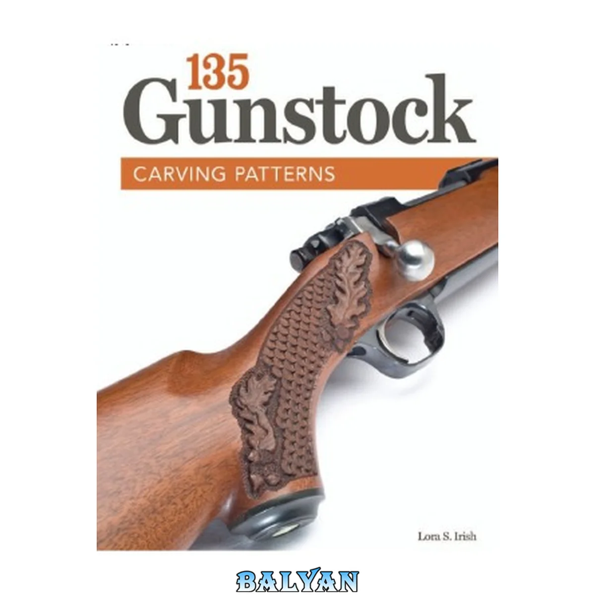 جلد کتاب 135 Gunstock Carving Patterns