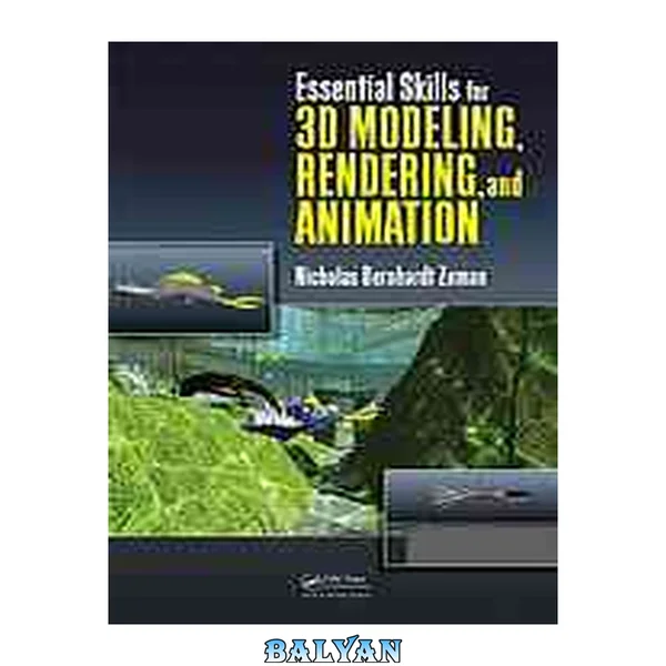 Essential skills for 3D modeling, rendering, and animation
