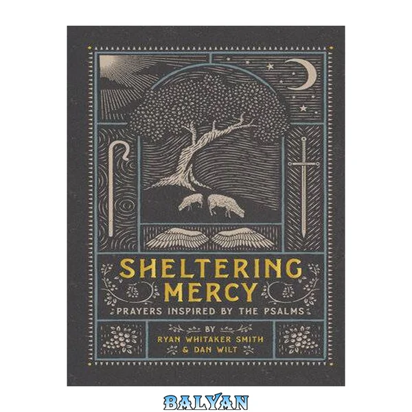 Sheltering Mercy: Prayers Inspired by the Psalms