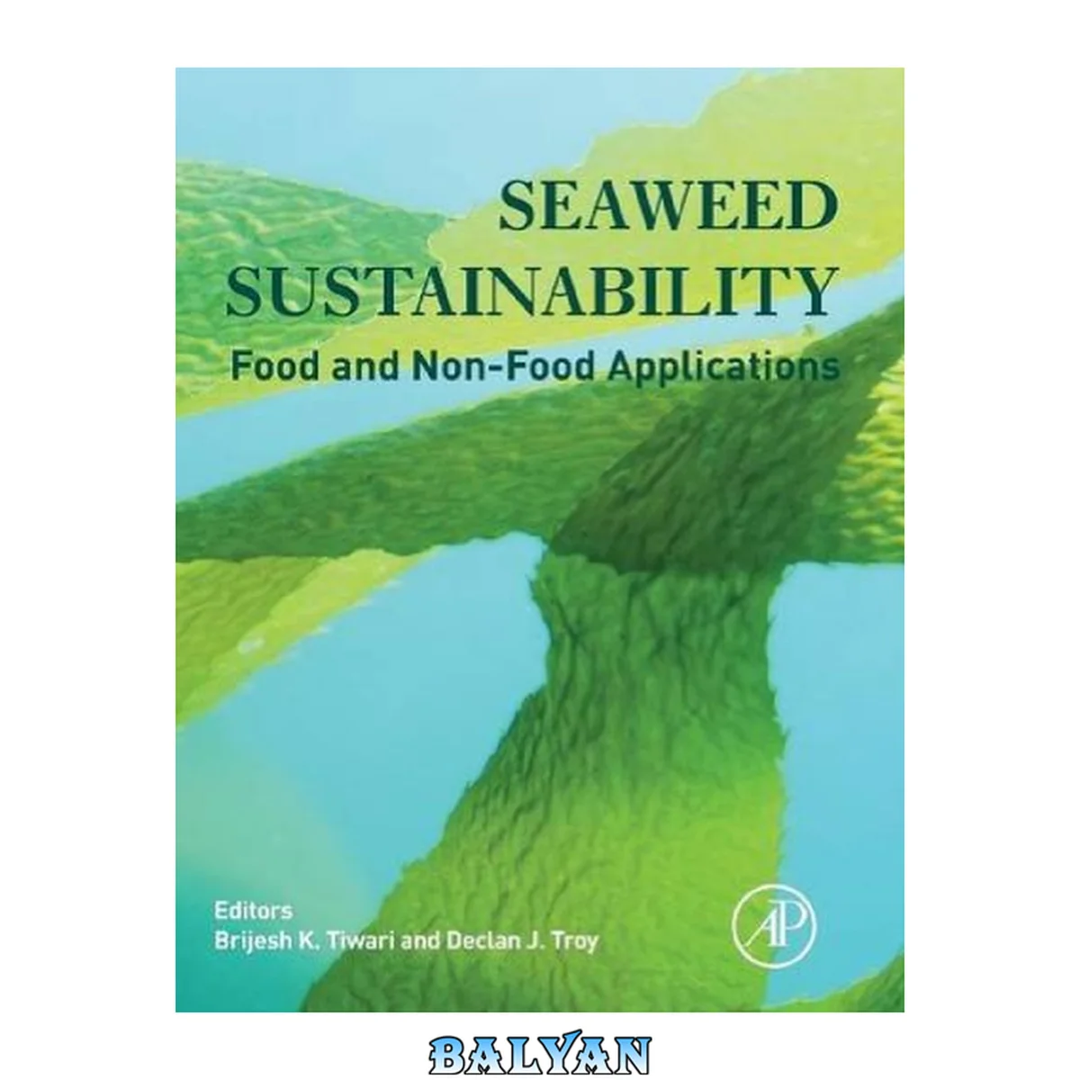 جلد کتاب Seaweed sustainability : food and non-food applications