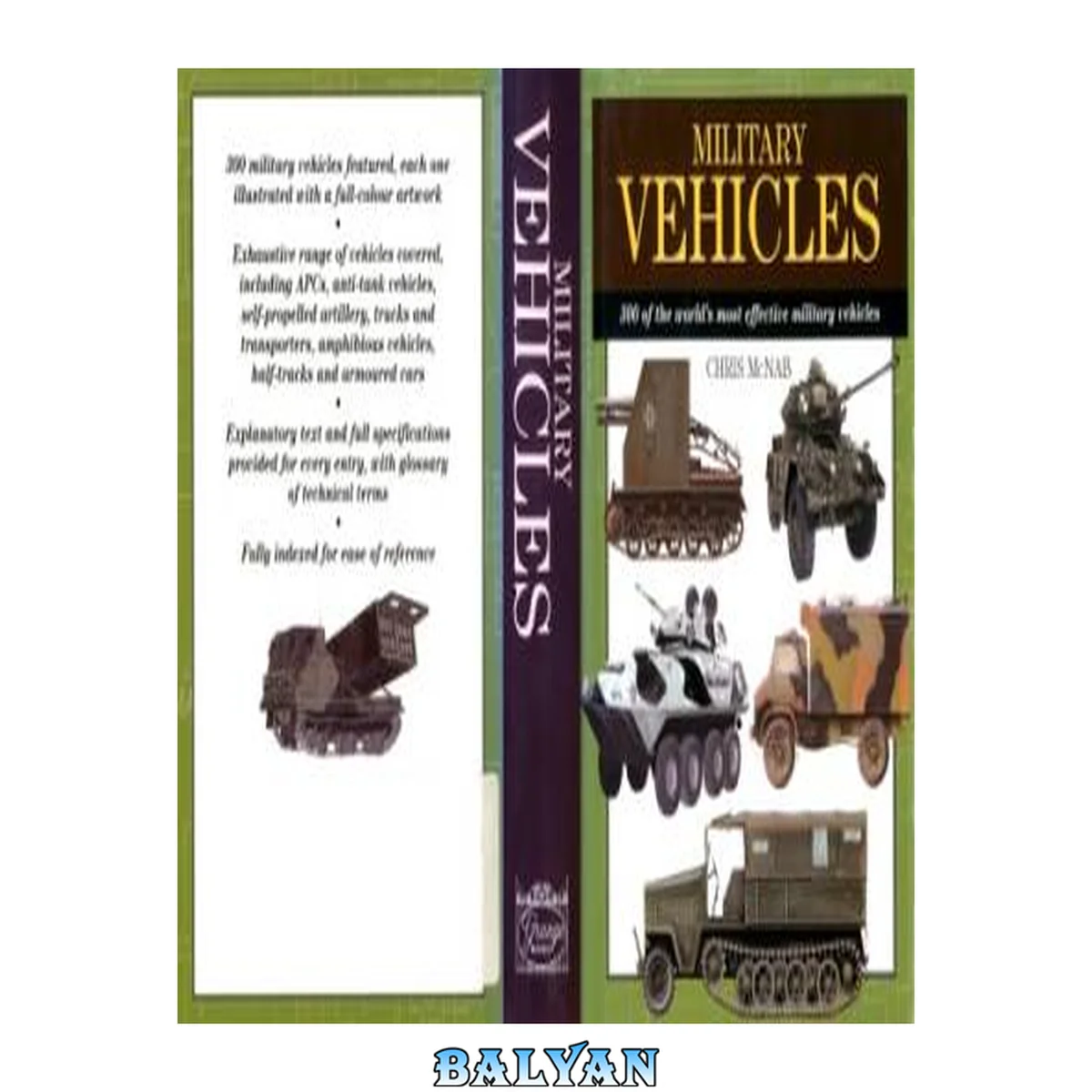 جلد کتاب Military Vehicles : 300 of the Worlds Most Effective Military Vehicles (Expert Guide)