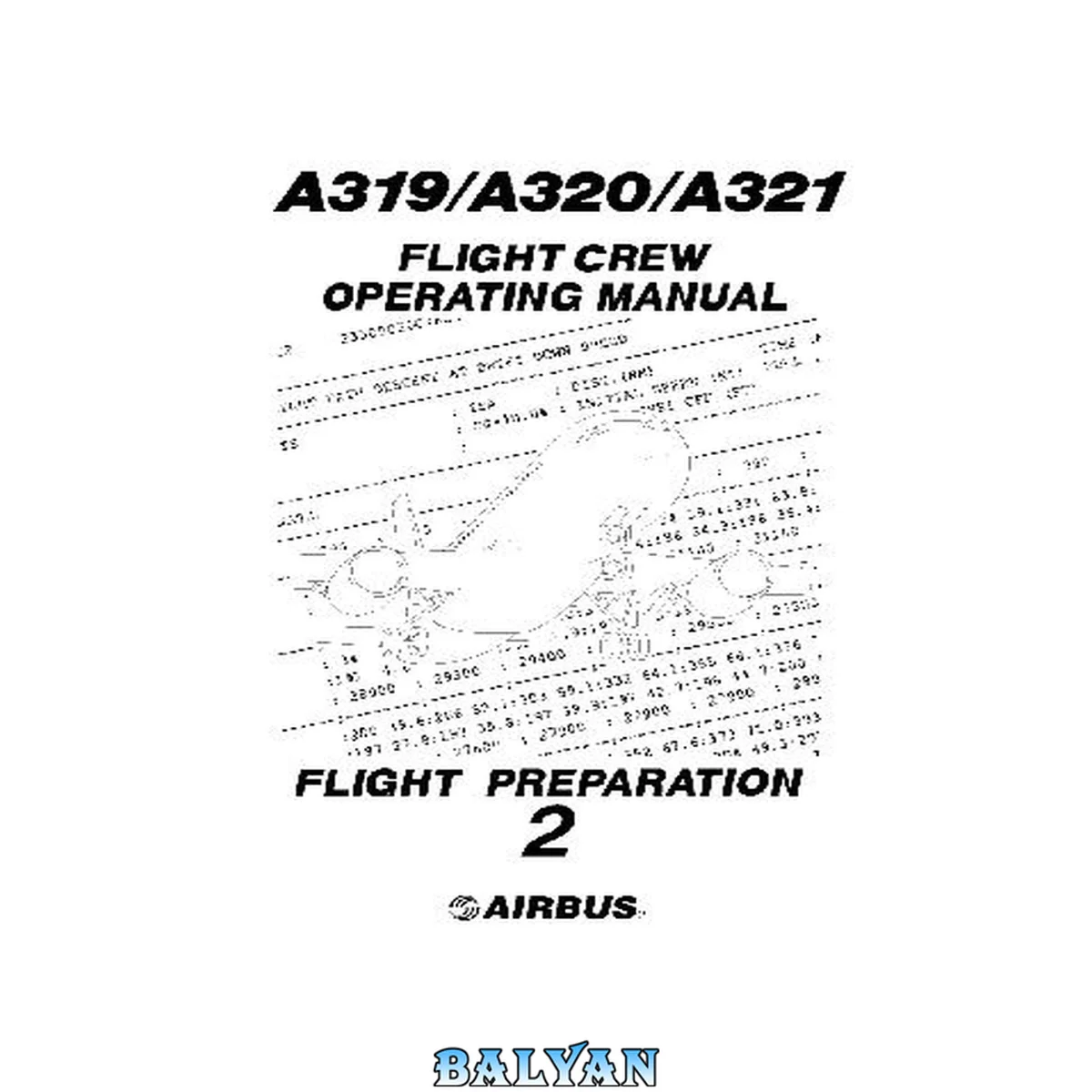 جلد کتاب Airbus 319, 320, 321 Flight Crew Operating Manual2 Flight Preparation