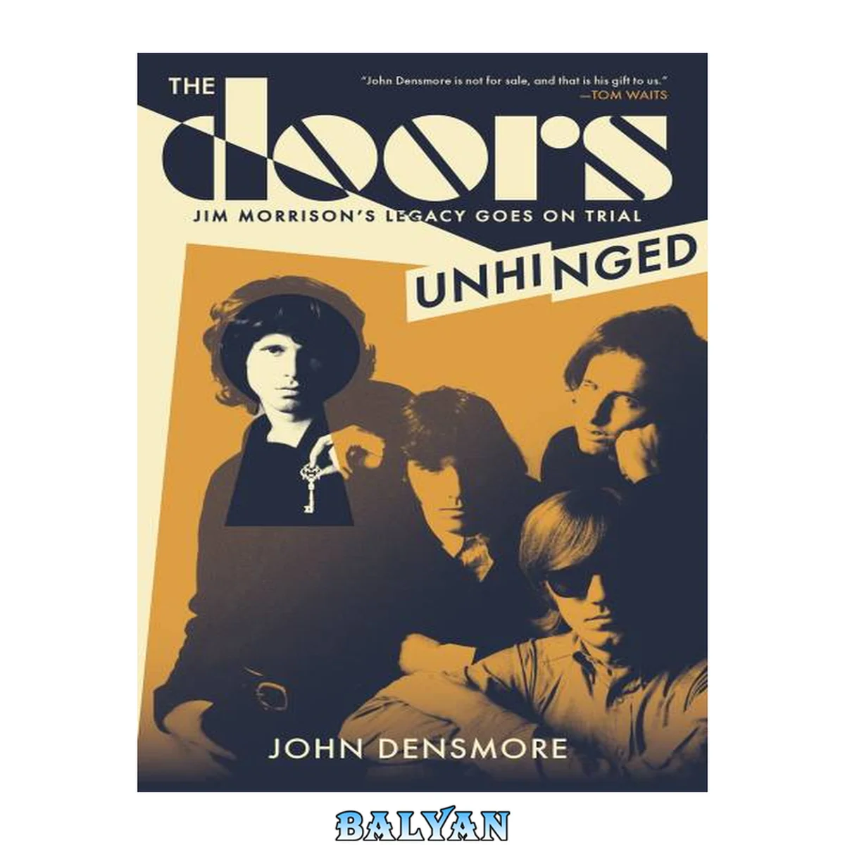جلد کتاب The Doors Unhinged : Jim Morrison's Legacy Goes on Trial
