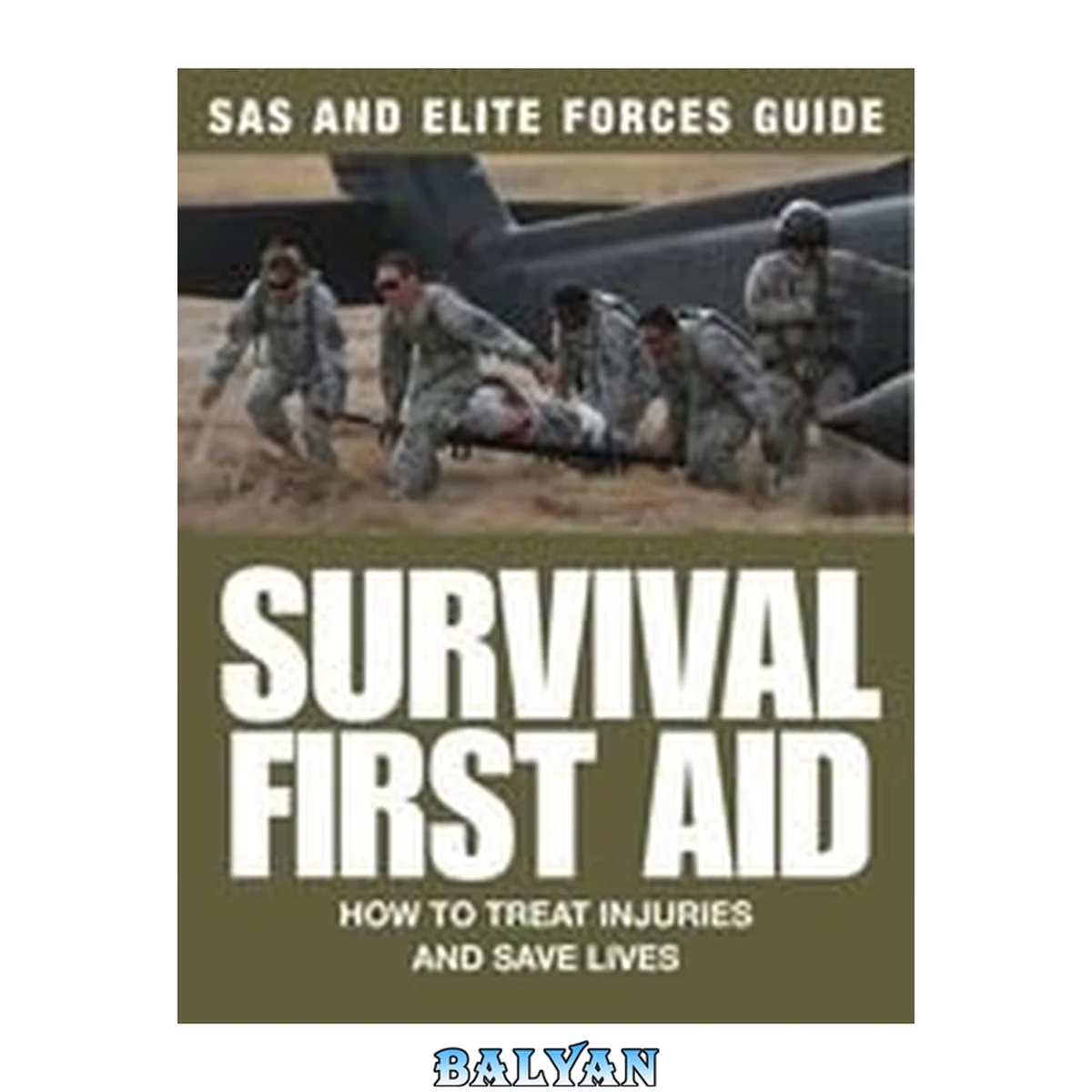 جلد کتاب Survival First Aid : How to Treat Injuries and Save Lives