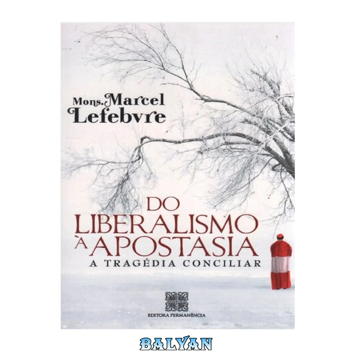 جلد کتاب Do Liberalismo A  Apostasia