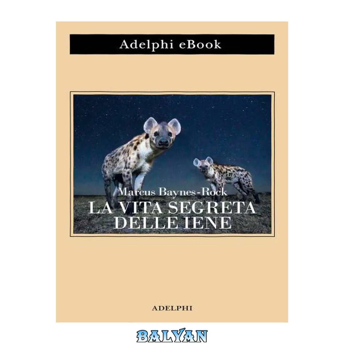 جلد کتاب La vita segreta delle iene