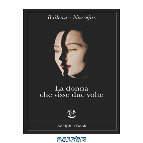 La donna che visse due volte